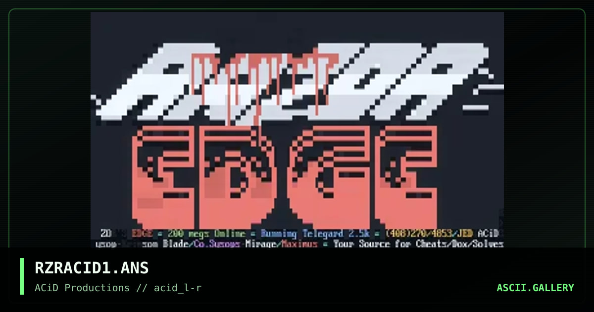 RZRACID1.ANS, by jed, 1990