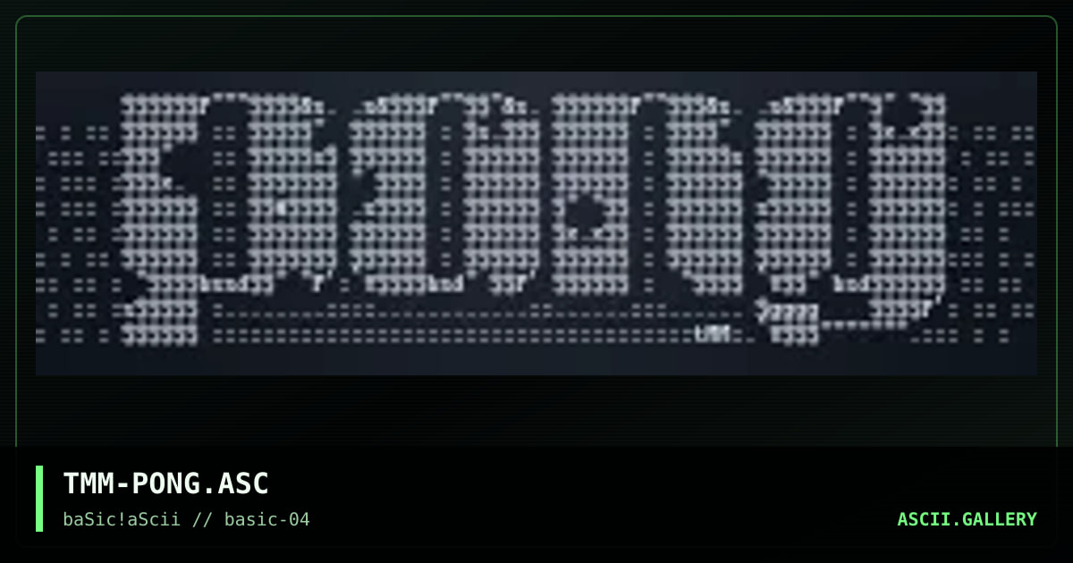 TMM-PONG.ASC, by tmm, 1996