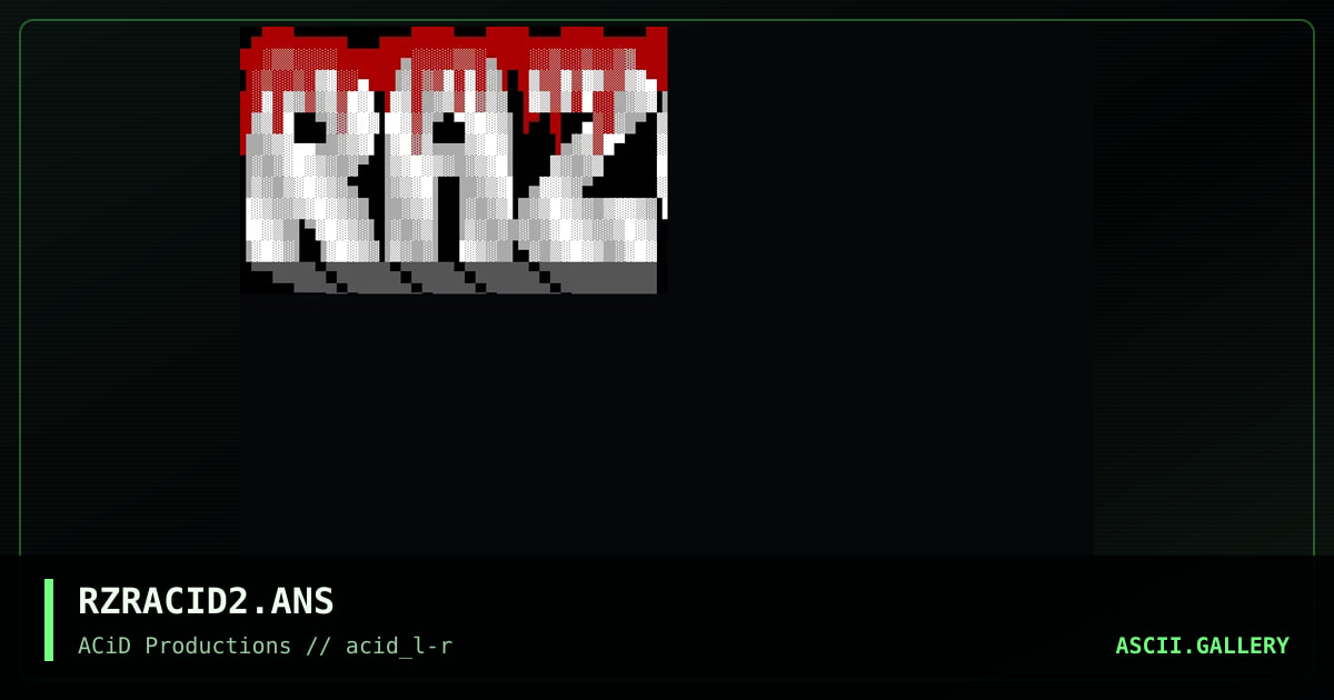 RZRACID2.ANS, by jed, radman, 1990