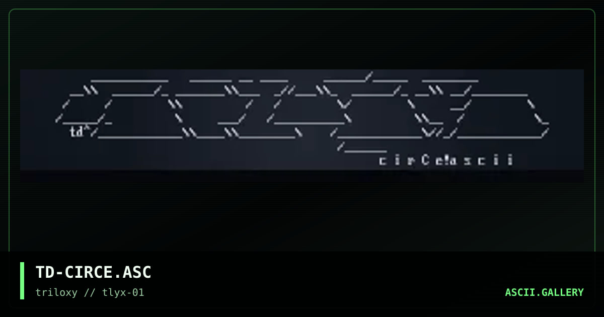 cir C e ! ascii, by tim drake, 1997