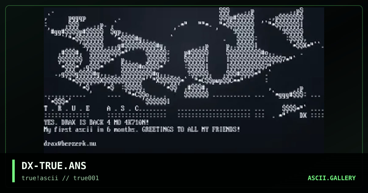 DX-TRUE.ANS, by drax, 1999