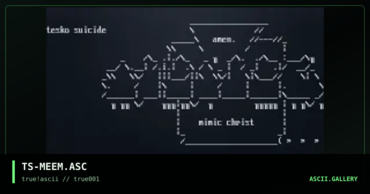 TS-MEEM.ASC, by tesko suicide, 1999