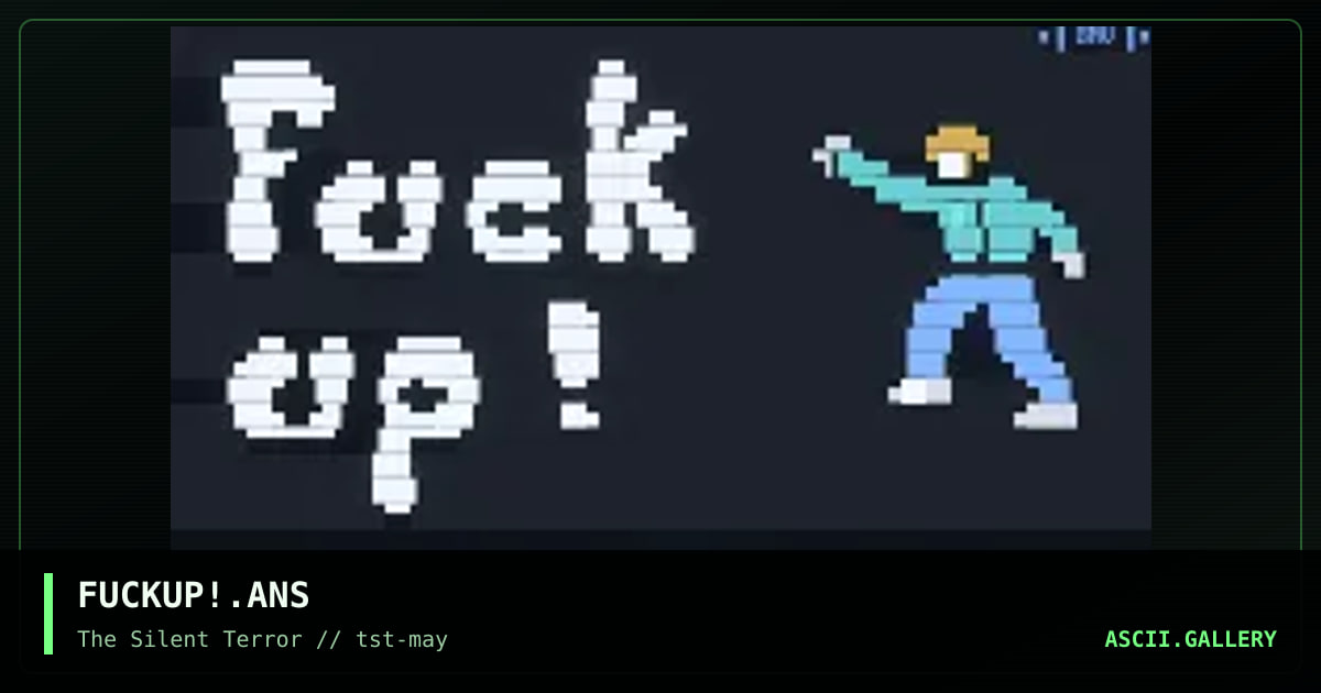 FUCKUP!.ANS, by beatmaster v, 1995