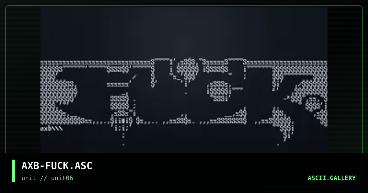 AXB-FUCK.ASC, by axb, 1997