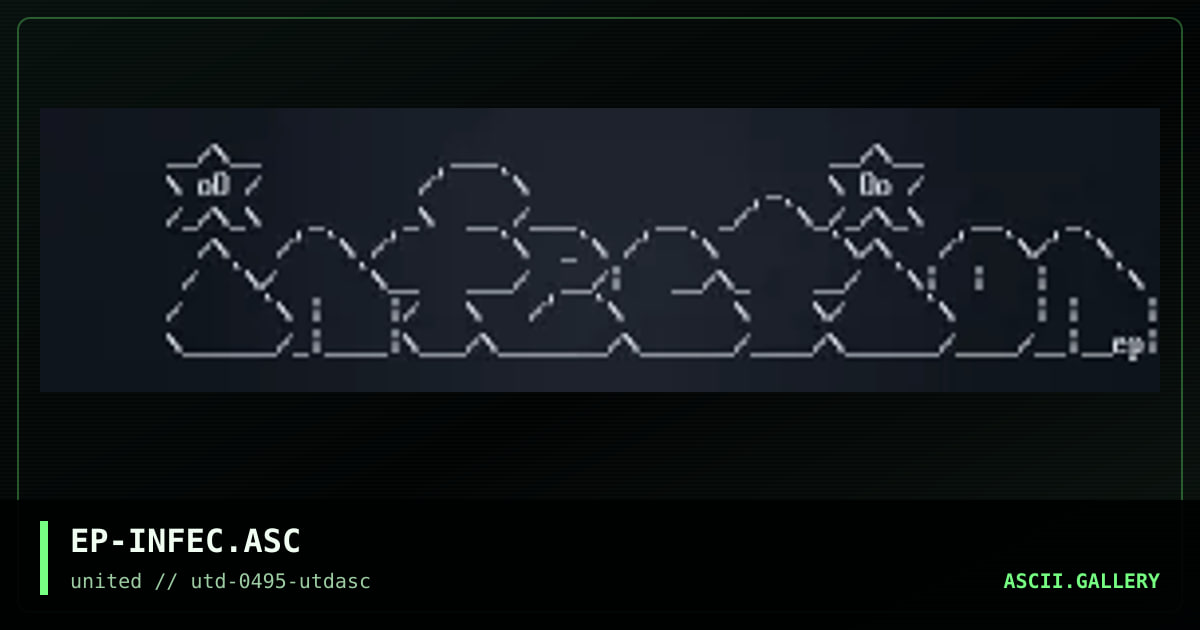 Infection\0ASCii Logo, by epidemic, 1995