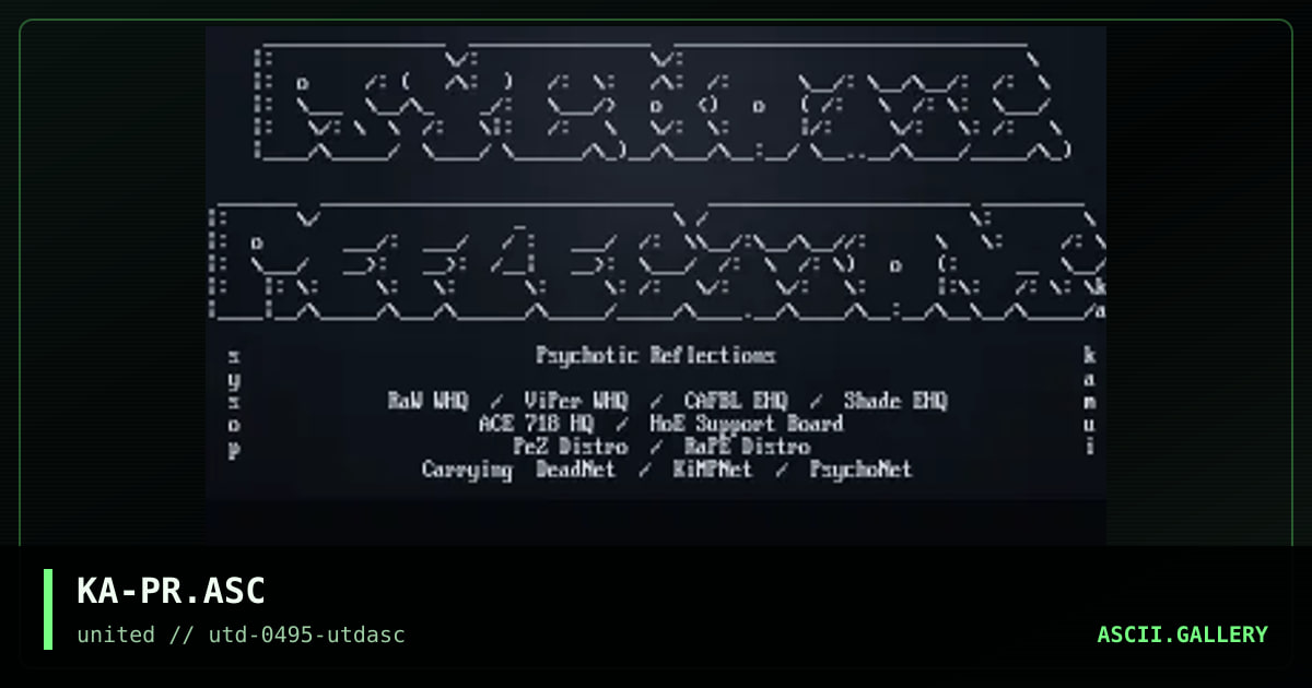 Psychotic Reflections ASCii, by kamui, 1995