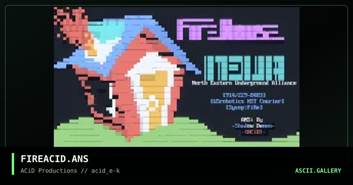 FIREACID.ANS, by shadow demon, 1990