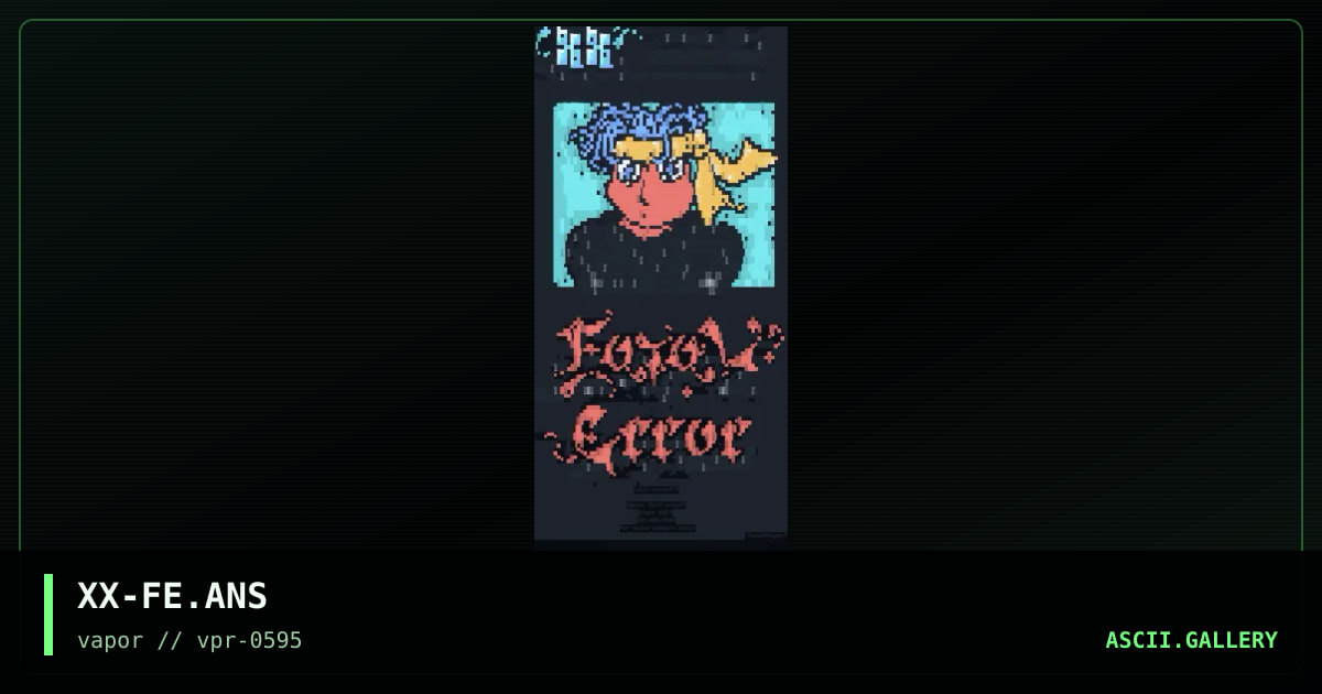 Fatal Error, by xanax, 1995