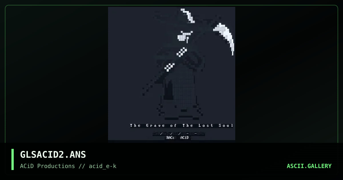 GLSACID2.ANS, by tracer, 1990