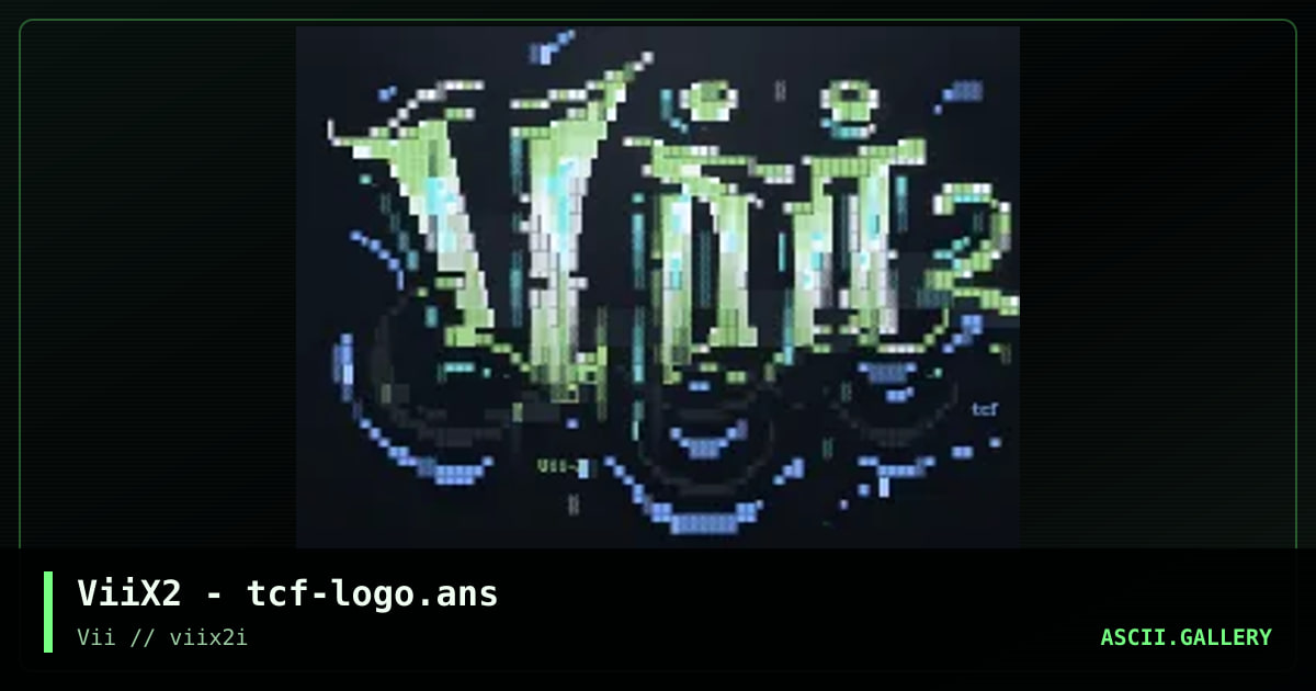 ViiX2 - tcf-logo.ans, by tcf, 2005