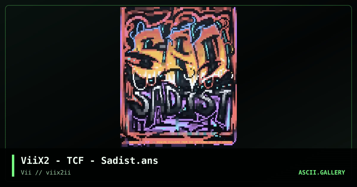 ViiX2 - TCF - Sadist.ans, by the creep fever, 2005