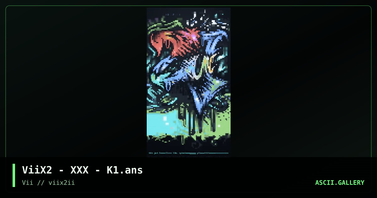 ViiX2 - XXX - K1.ans, by knocturnal, spear, enzo, aesthetic, taintedx, 2005