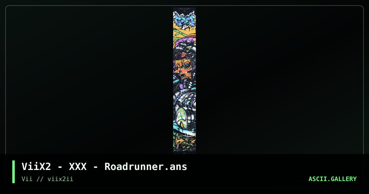 ViiX2 - XXX - Roadrunner.ans, by avenging angel, enzo, the creep fever, 2005