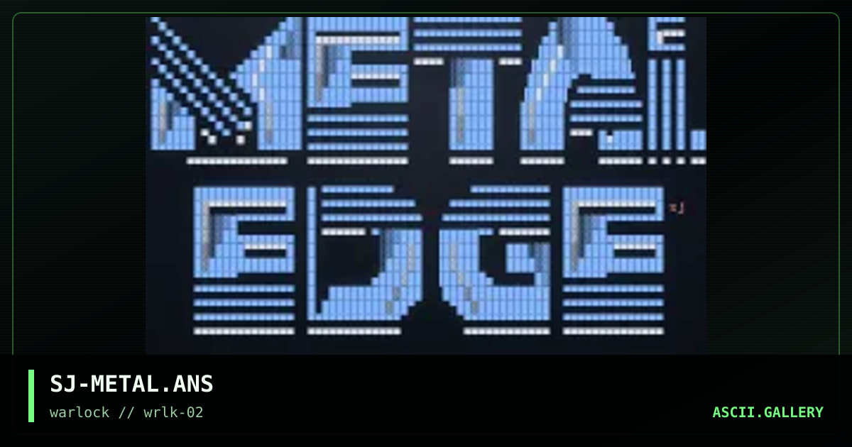 SJ-METAL.ANS, by sir jondalar, 1997