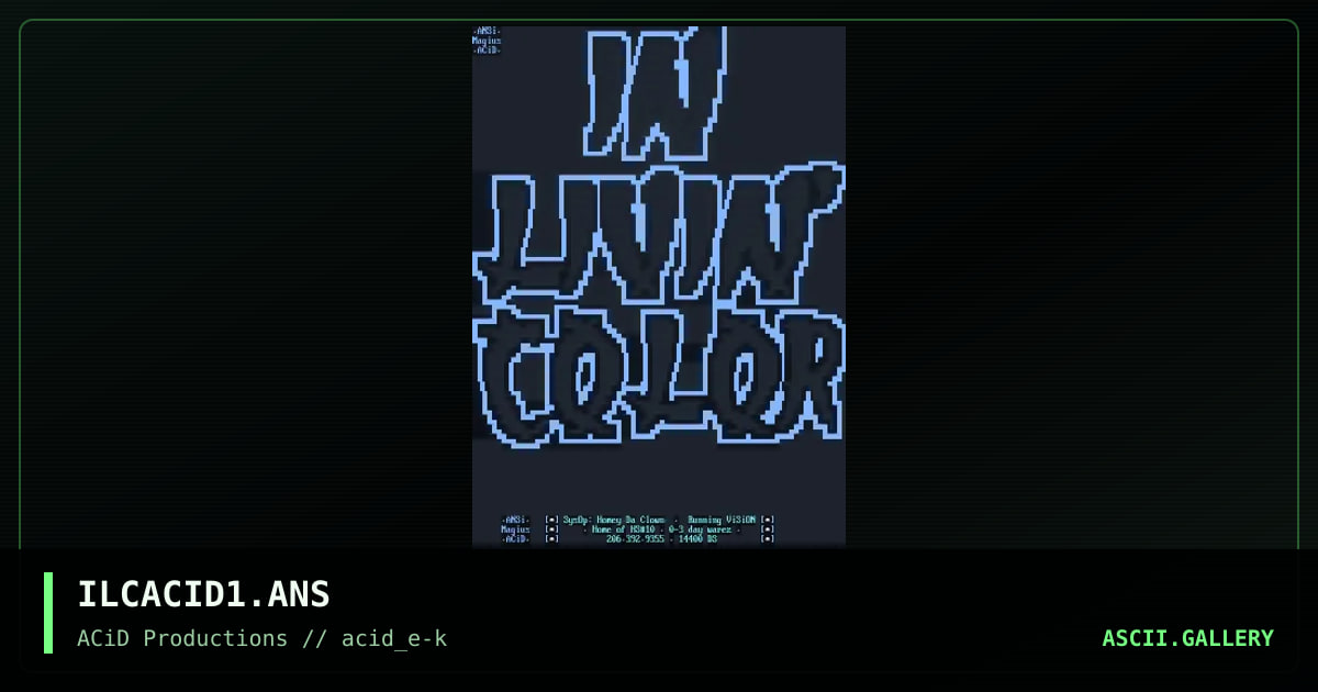 ILCACID1.ANS, by magius, 1990
