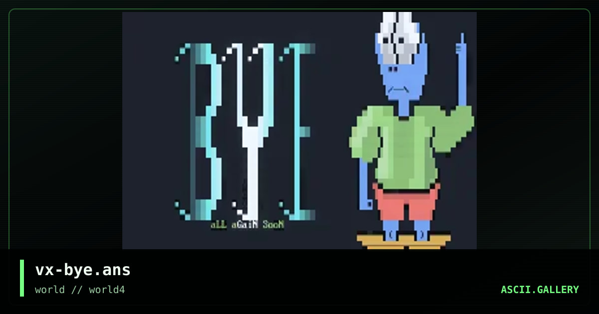 vx-bye.ans, by vex, 1997