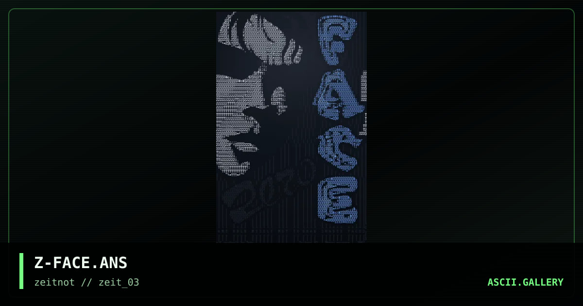 Z-FACE.ANS, by zero, 2003