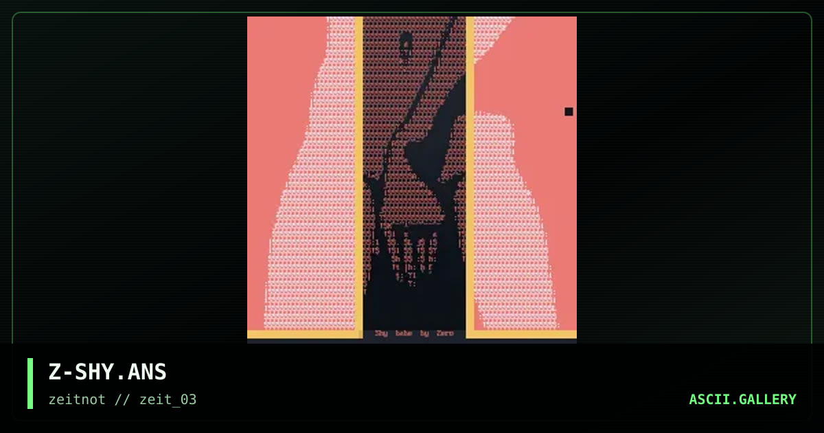 Z-SHY.ANS, by zero, 2003