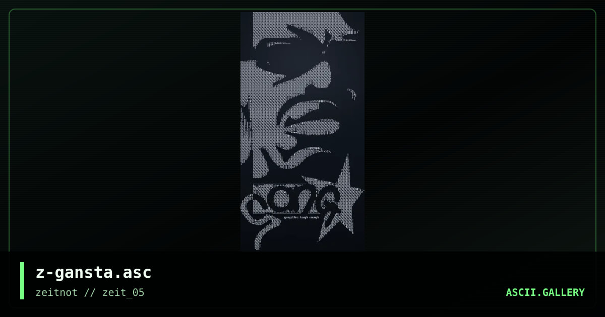 z-gansta.asc, by zero, 2003