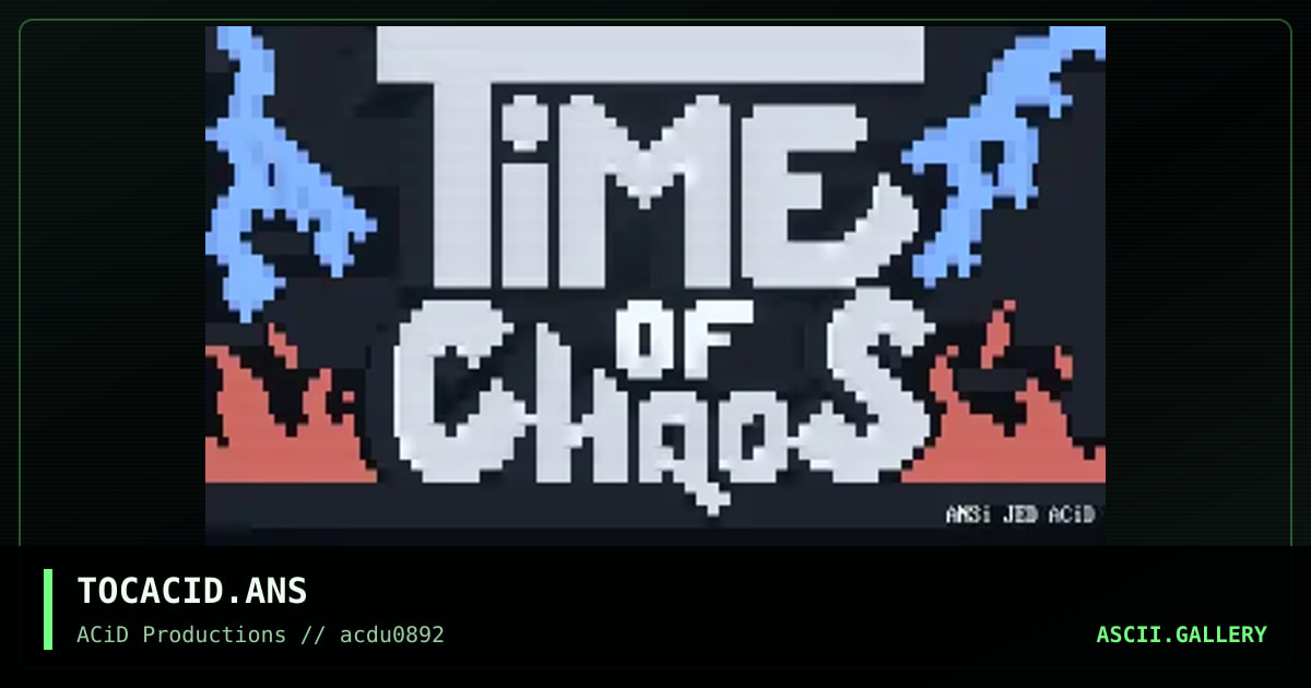 TOCACID.ANS, by jed, 1992
