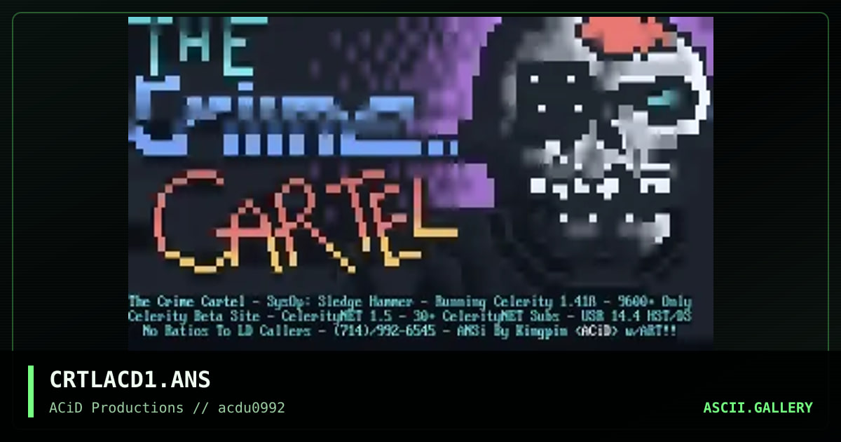 CRTLACD1.ANS, by kingpin, 1992