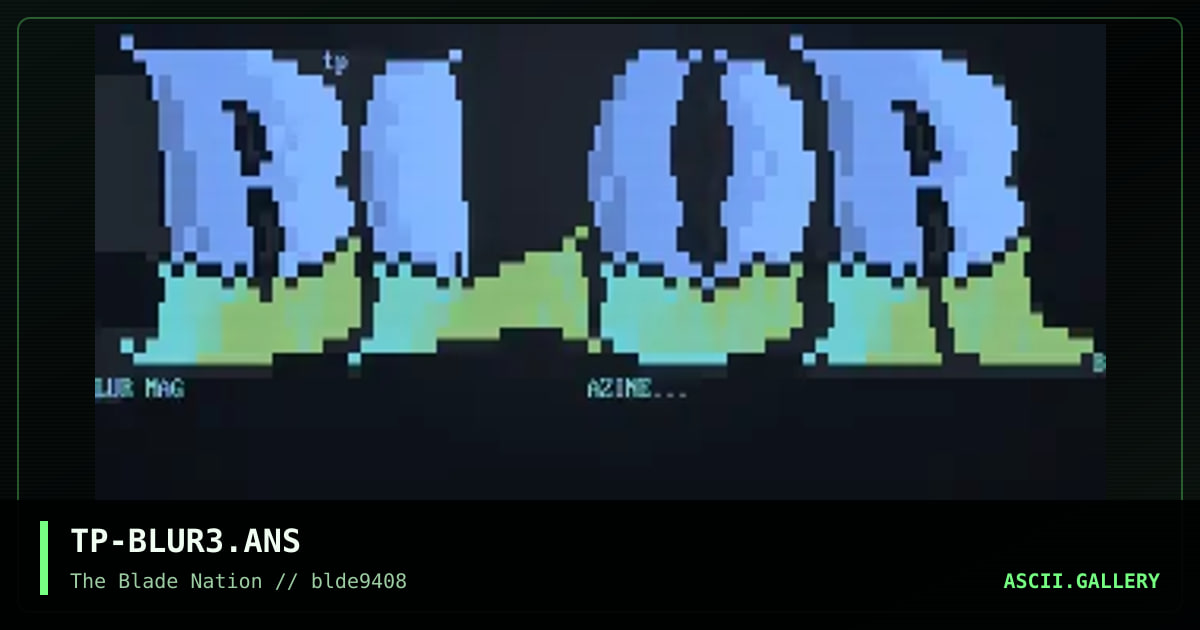 TP-BLUR3.ANS, by technophreak, 1994