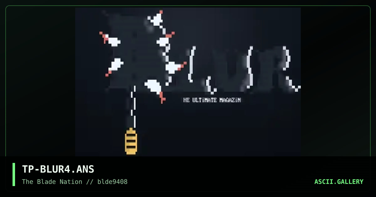 TP-BLUR4.ANS, by technophreak, 1994