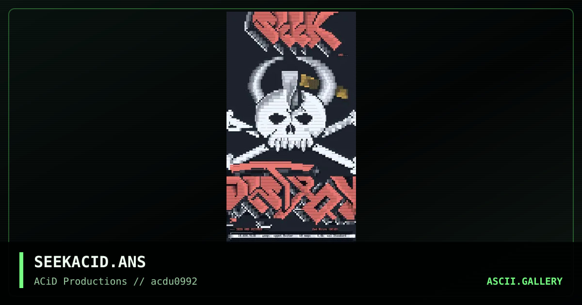 SEEKACID.ANS, by zed nitro, 1992