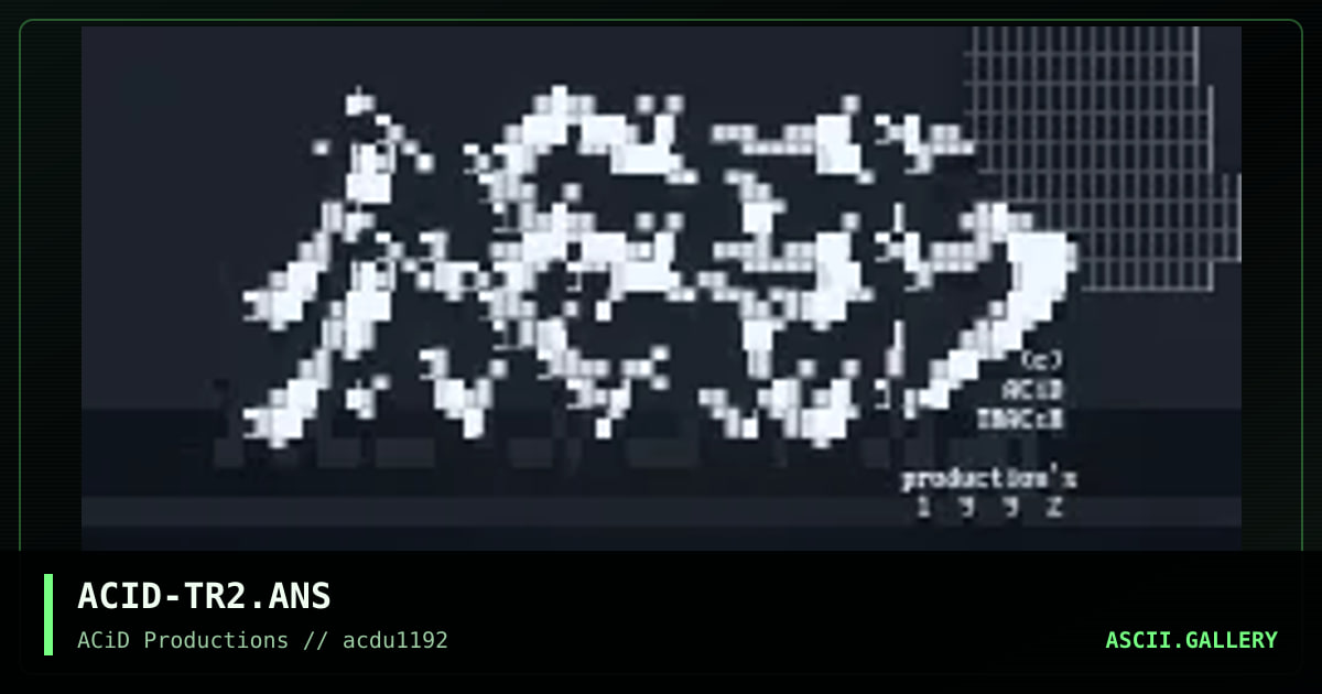ACID-TR2.ANS, by tracer, 1992