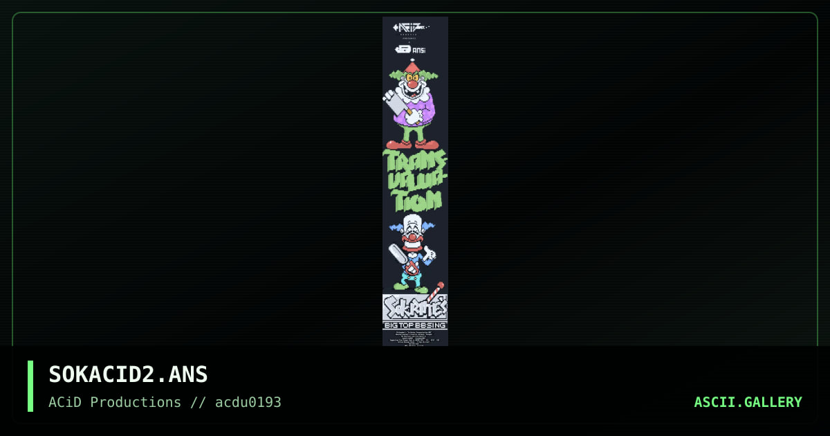 SOKACID2.ANS, by jed, 1993