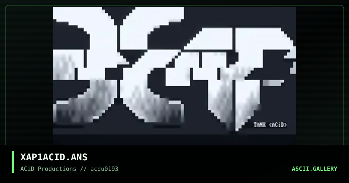 XAP1ACID.ANS, by tank, 1993