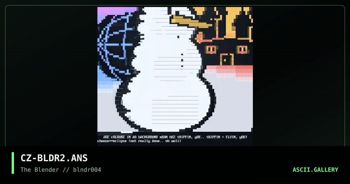 CZ-BLDR2.ANS, by cheeze, 1996