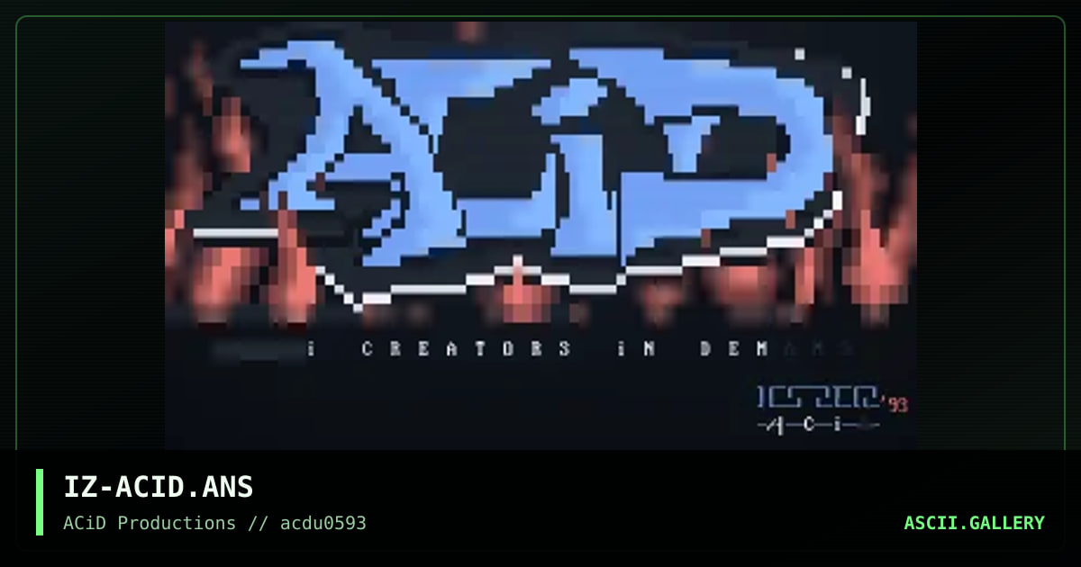 IZ-ACID.ANS, by icszer, 1993
