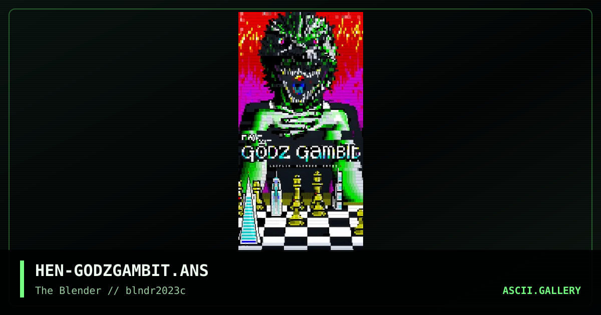 Godz Gambit, by hennifer, 2023