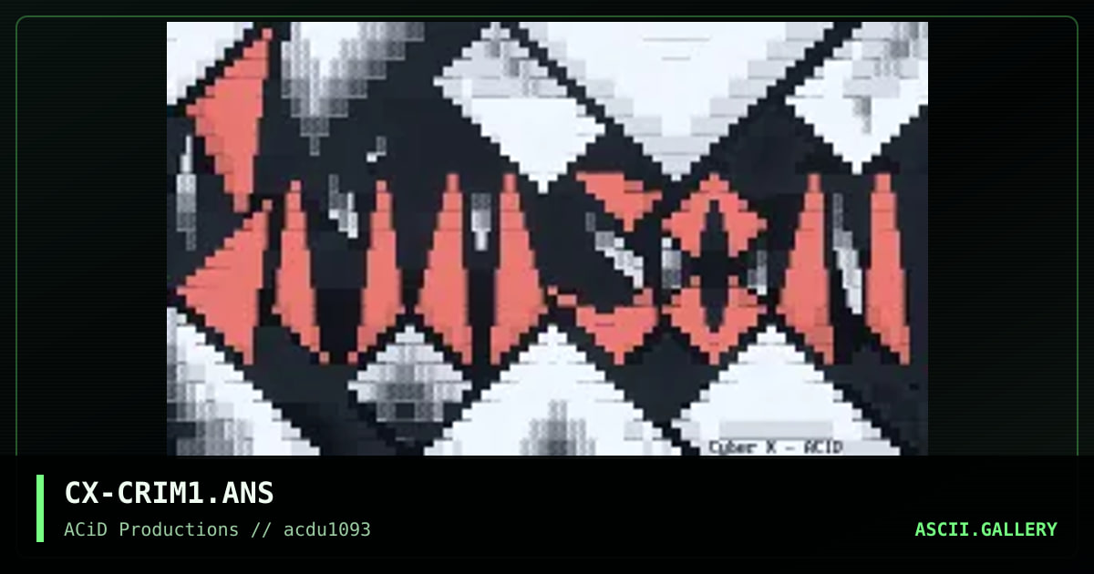 CX-CRIM1.ANS, by cyber x, 1993