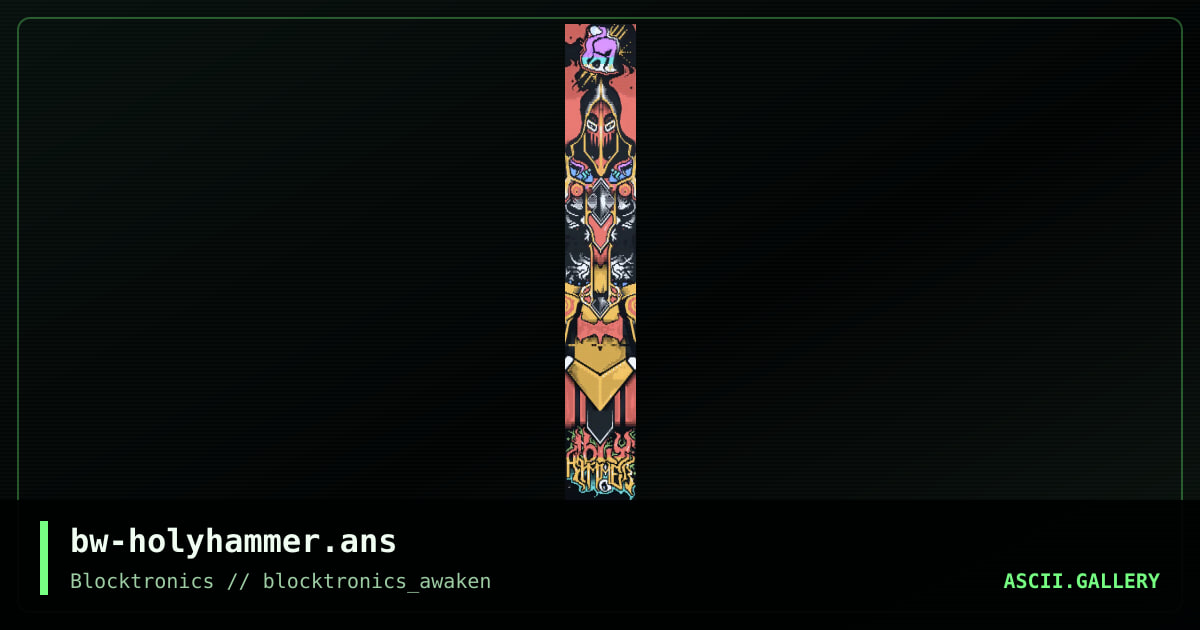bw-holyhammer.ans, by binary walker, 2013