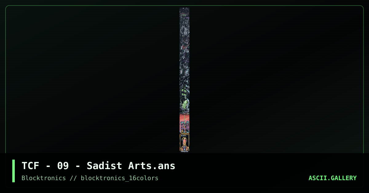TCF - 09 - Sadist Arts.ans, by tcf, 2013