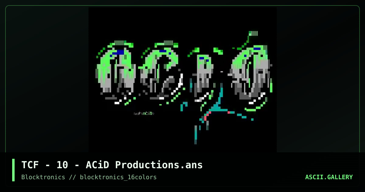 TCF - 10 - ACiD Productions.ans, by tcf, 2013