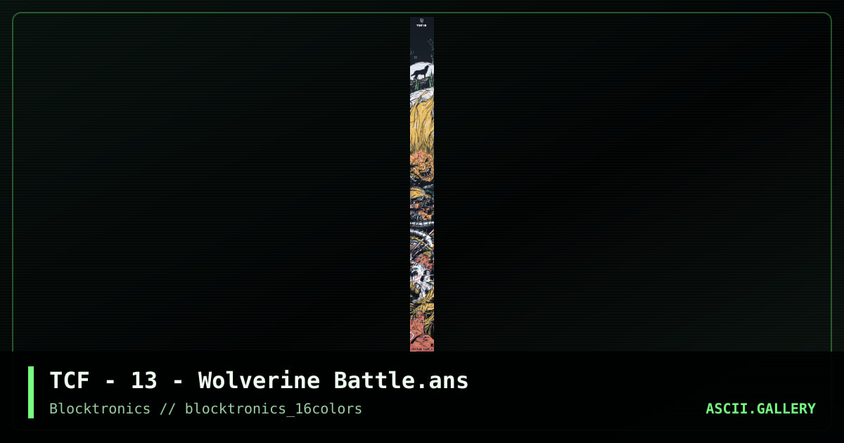 TCF - 13 - Wolverine Battle.ans, by tcf, 2013