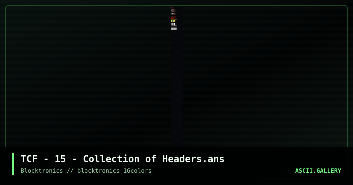 TCF - 15 - Collection of Headers.ans, by tcf, 2013