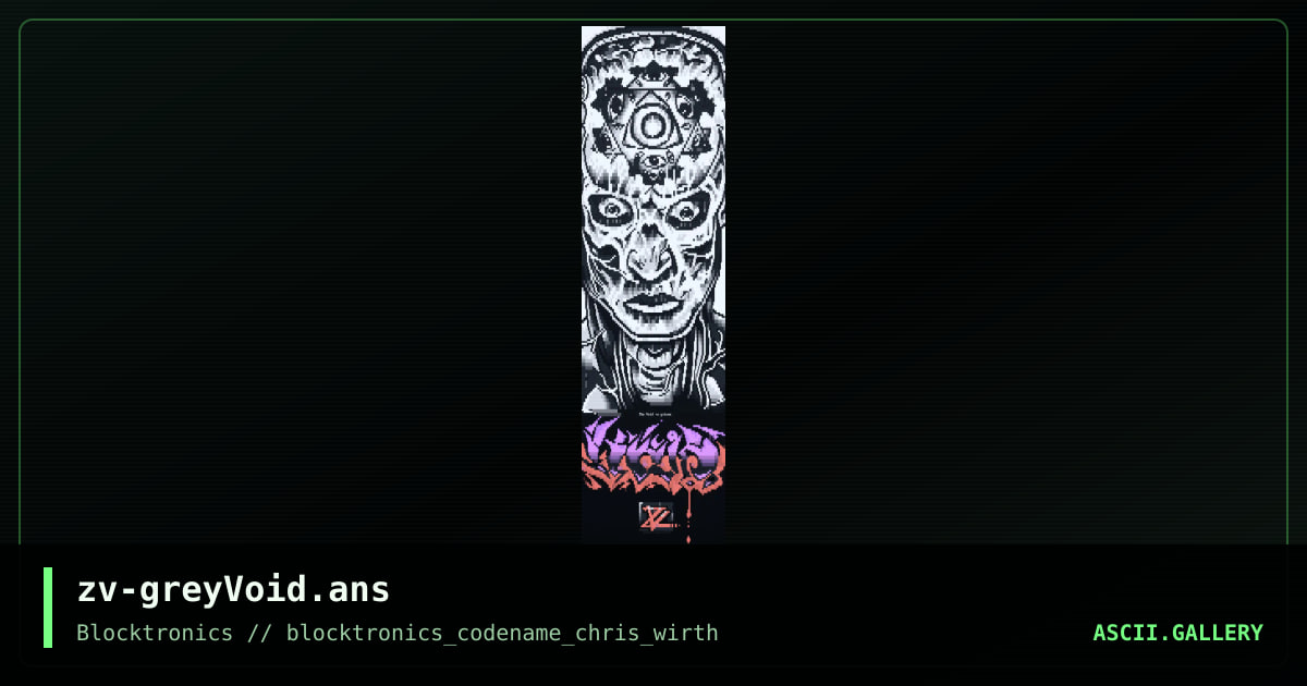 zv-greyVoid.ans, by zerovision, 2009