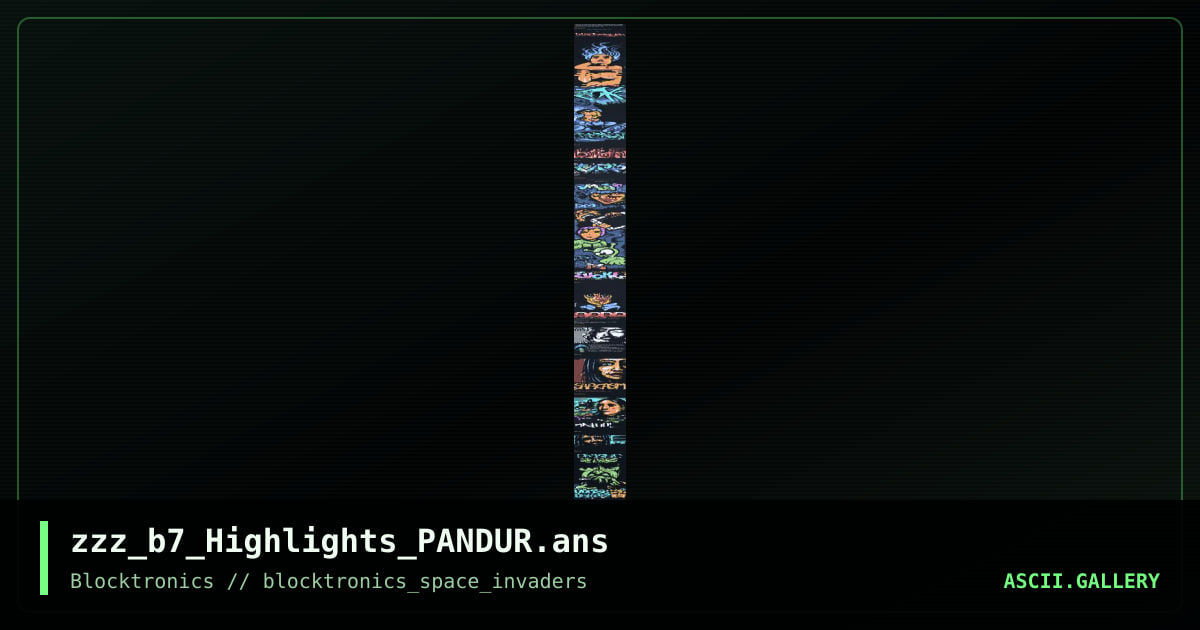 zzz_b7_Highlights_PANDUR.ans, by pandur, 2013