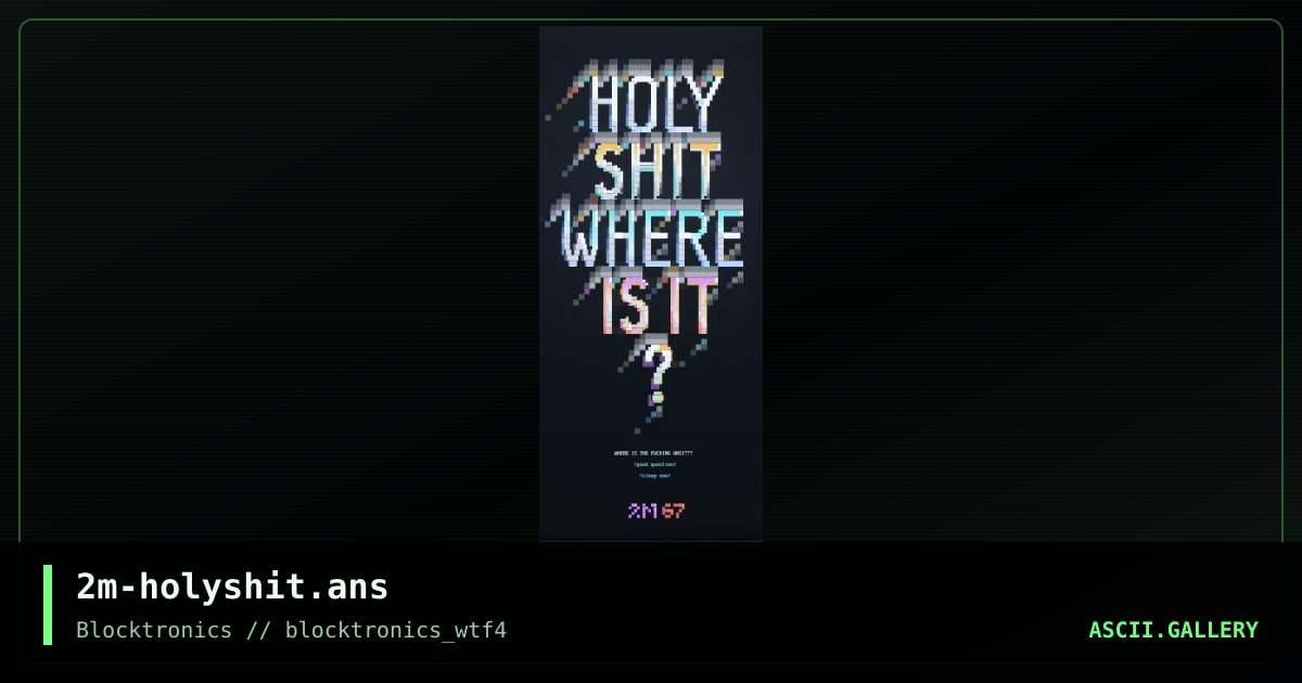 2m-holyshit.ans, by mattmatthew, 2014