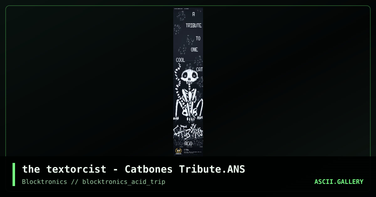 ANSi Legends: Catbones Tribute, by the textorcist, 2013
