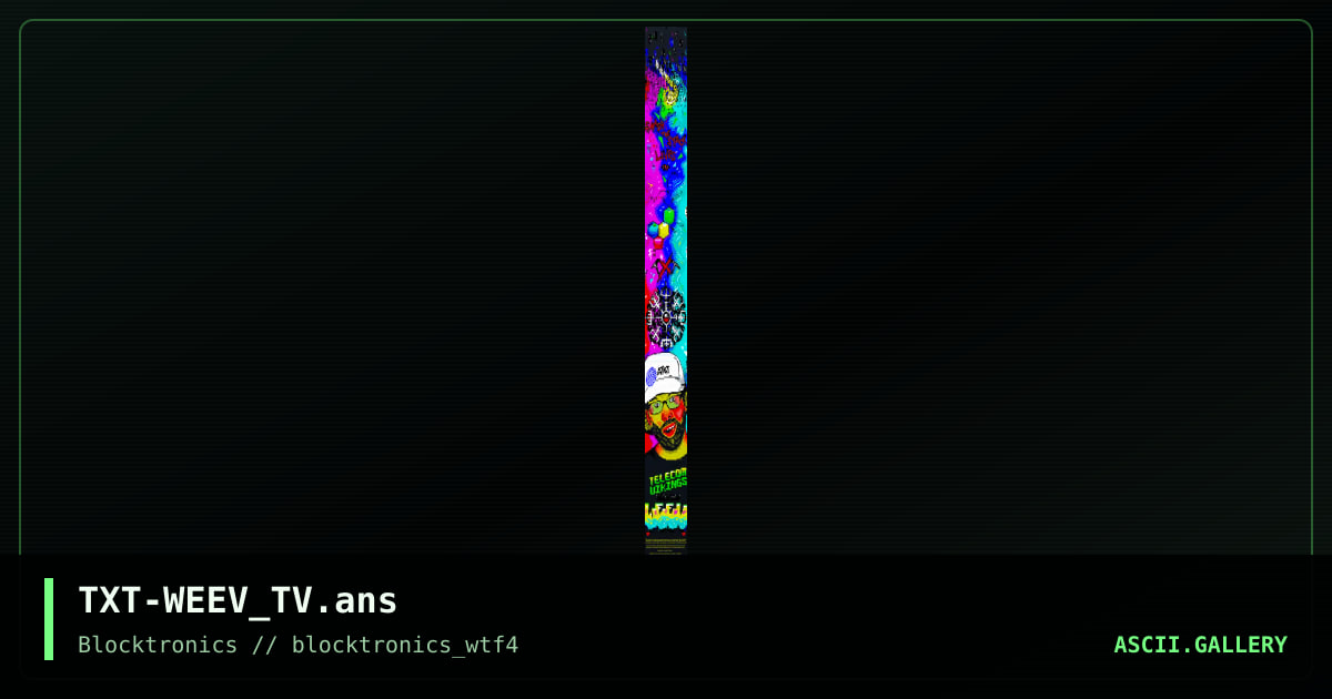 TXT-WEEV_TV.ans, by the textmode exorcist, 2014