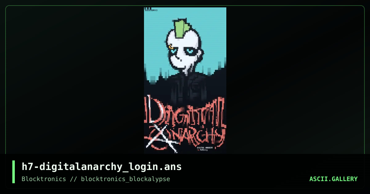 h7-digitalanarchy_login.ans, by h7, 2014