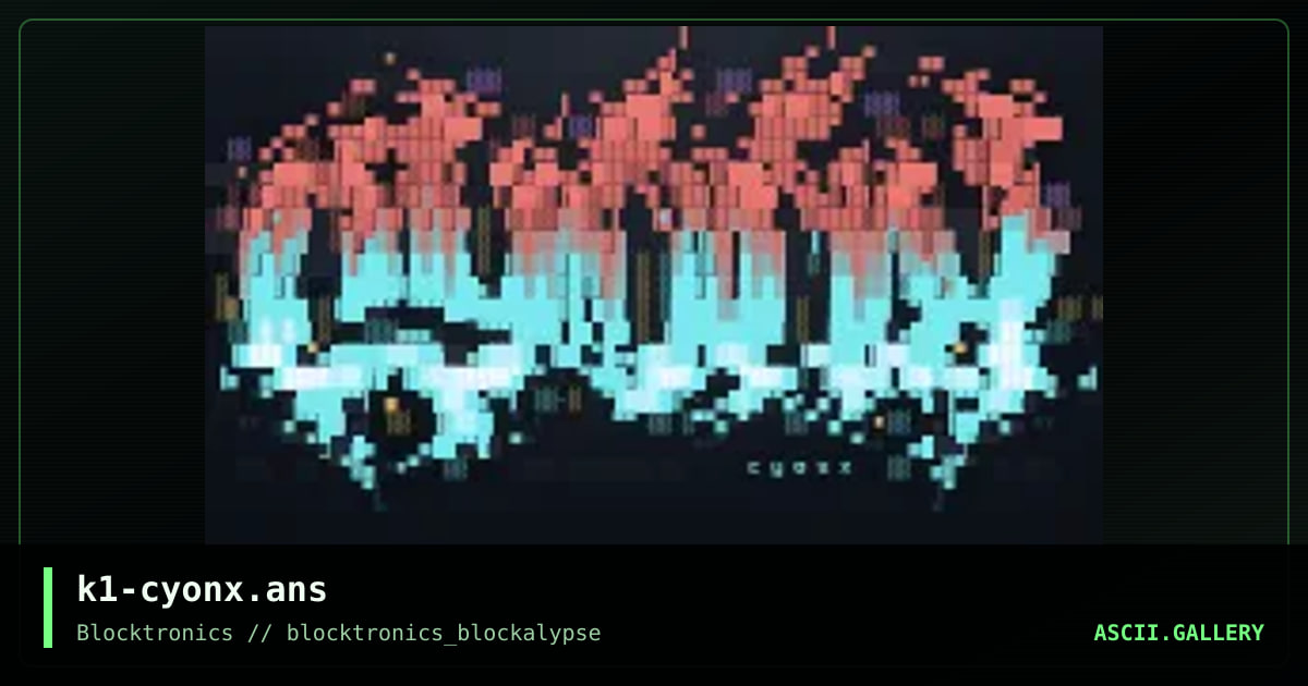 k1-cyonx.ans, by knocturnal, 2014