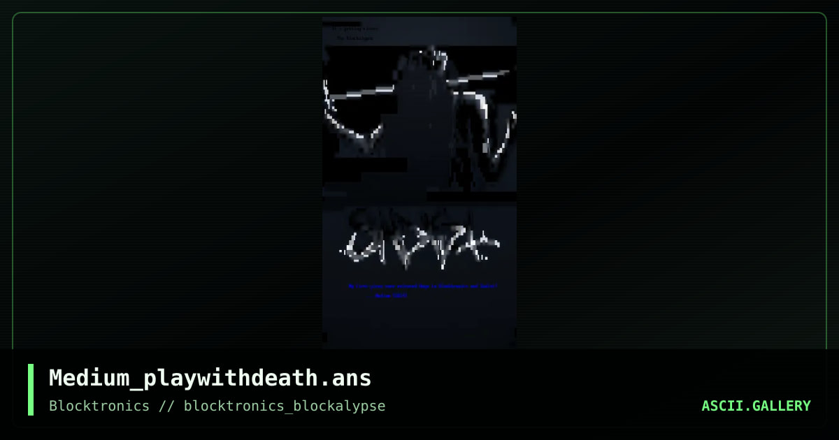 Medium_playwithdeath.ans, by medium, 2014