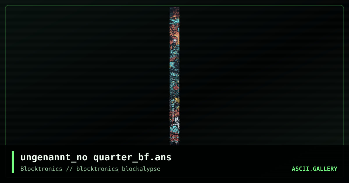 ungenannt_no quarter_bf.ans, by ungenannt, 2014