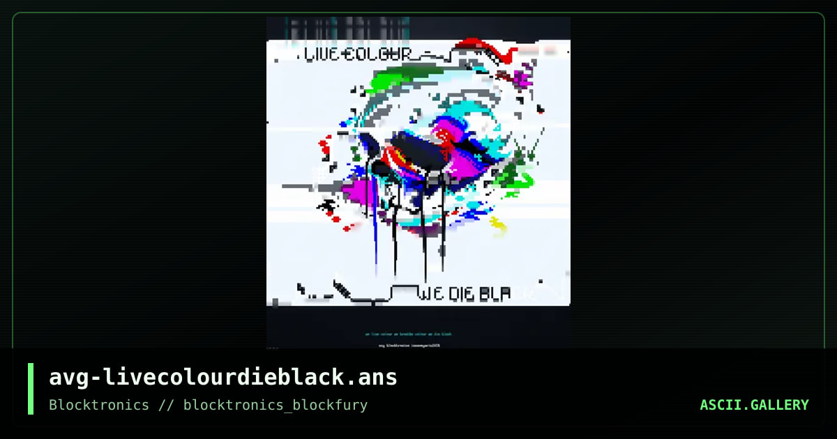 avg-livecolourdieblack.ans, by avenging angel, 2015